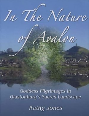 In the Nature of Avalon by Kathy Jones