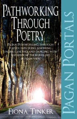 Pathworking through Poetry explores how poetry can help develop a Pathworking through exploring wisdom hidden in plain view.